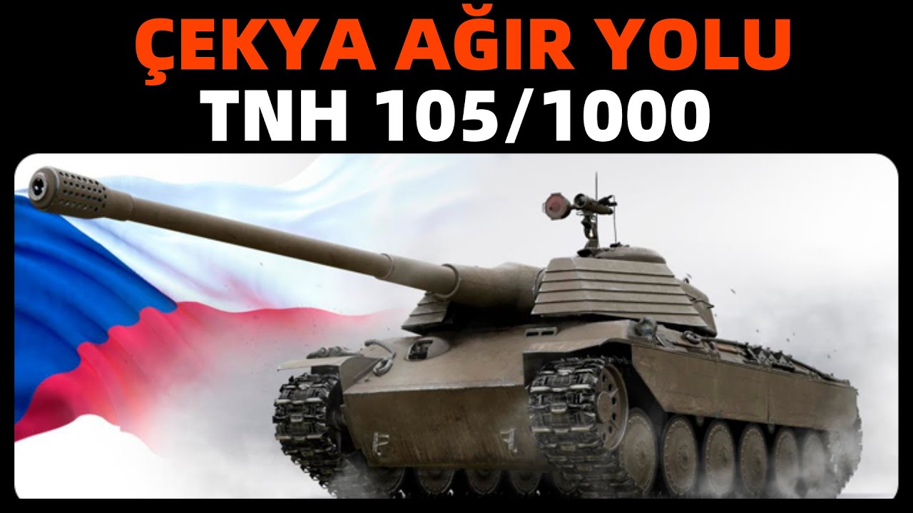 WoT || Çekya Ağır Yolu - TNH 105/1000 İncelemeMEsi