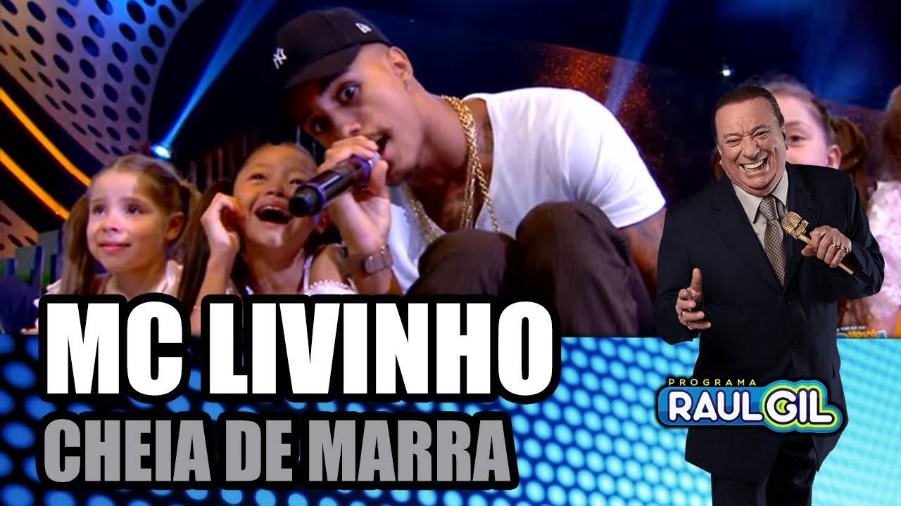 MC LIVINHO - CHEIA DE MARRA (Programa Raul Gil)