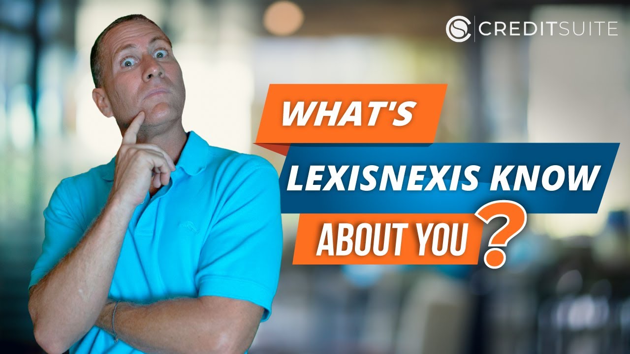 LexisNexis Knows All About YOU