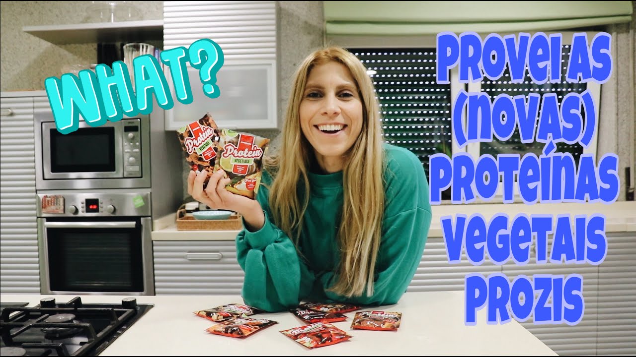 PROVEI AS (NOVAS) PROTEÍNAS VEGETAIS DA PROZIS E...