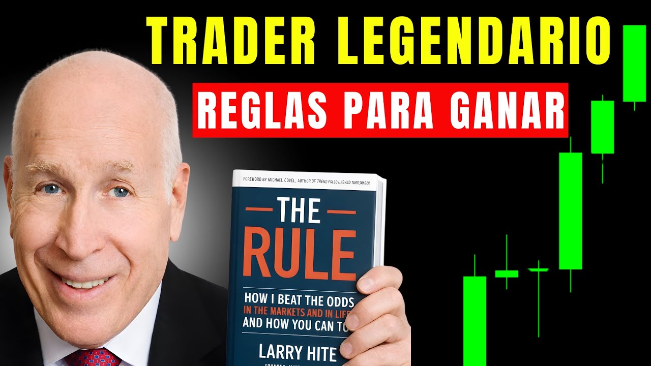 Las Reglas de Larry Hite: la Historia completa detr&aacute;s de una Leyenda del Trading