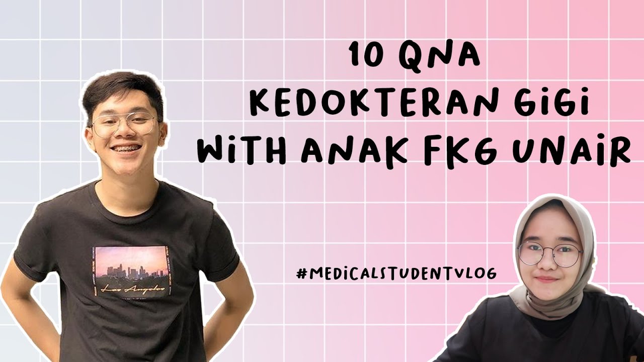 10 QnA with Anak Kedokteran Gigi FKG UNAIR | Kedokteran gigi mahal?