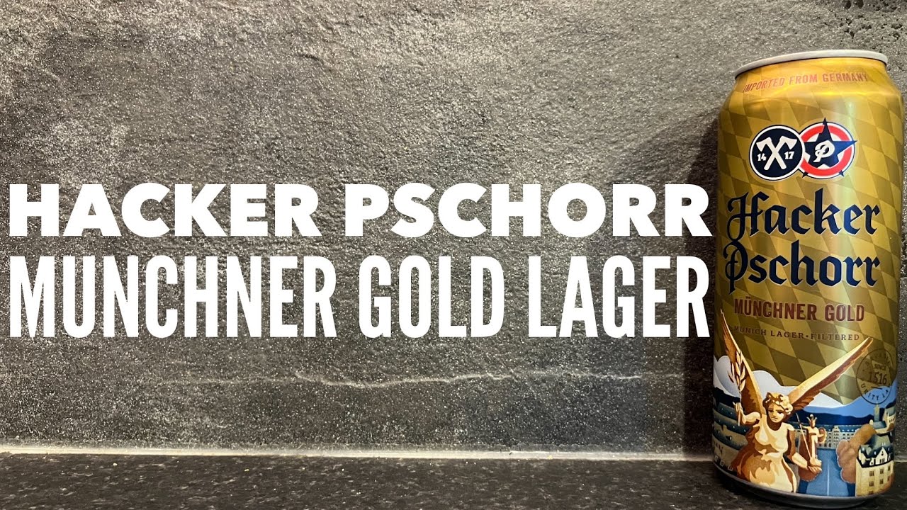 Hacker Pschorr Münchner Gold Review By Hacker Pschorr Bräu | German Munich Lager Review