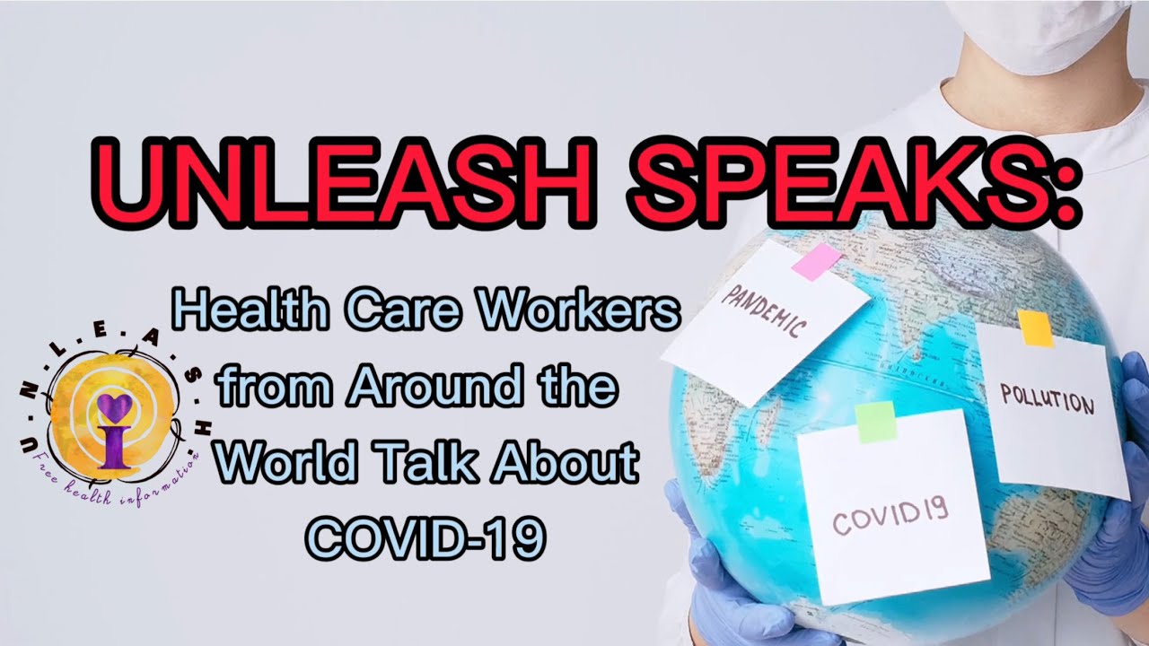 UNLEASH SPEAKS #1: (Filipino) Healthcare Workers From Around the World Talk About COVID-19