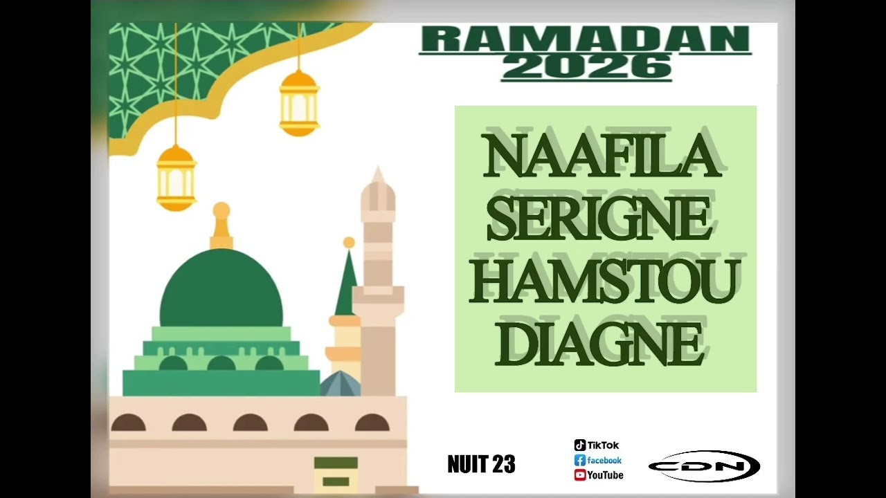 NUIT 23 NAAFILA Serigne Hamza Diagne Ramadan 2026/1447