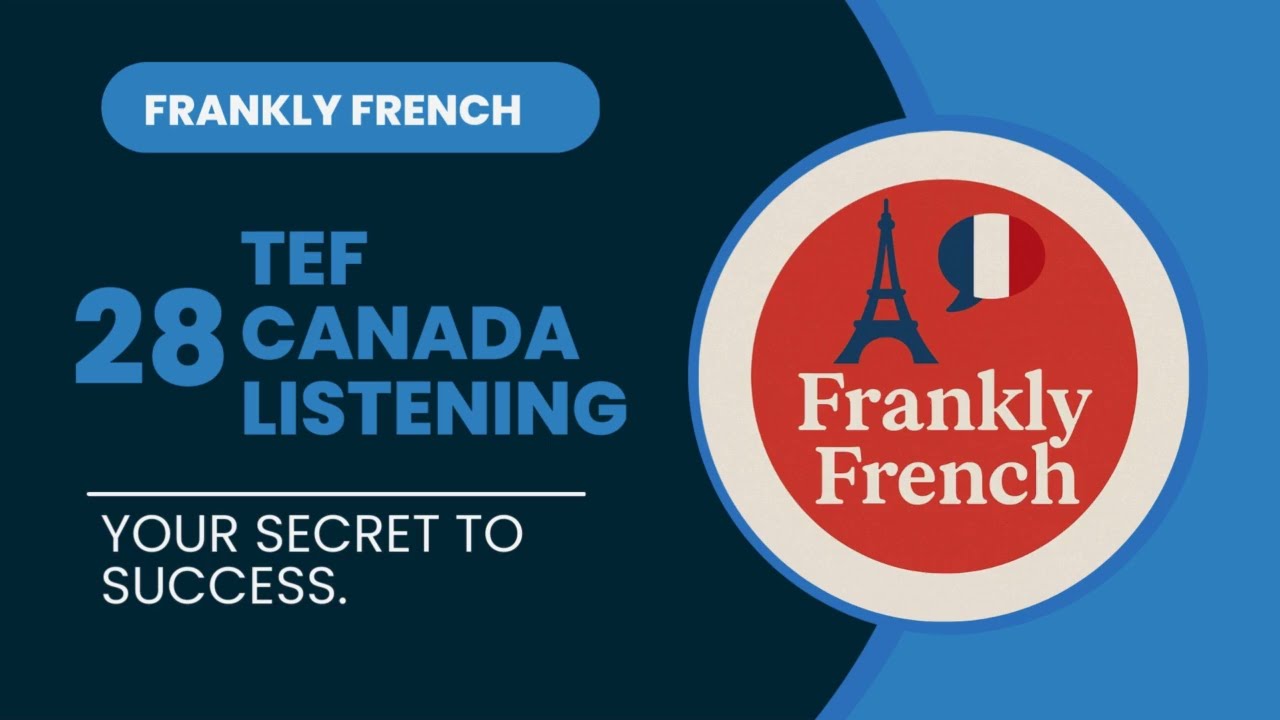 TEF CANADA LISTENING EXERCISE-COMPRÉHENSION ORALE 28