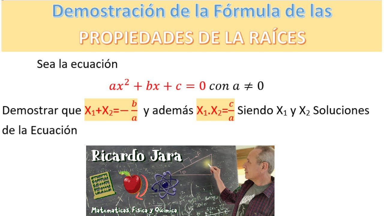 Propiedades de las Raíces de una Cuadrática Demostración