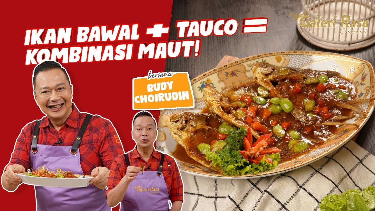 RUDY CHOIRUDIN | IKAN BAWAL  +  TAUCO  = KOMBINASI MAUT! ~ BAWAL GORENG SIRAM TAUCO