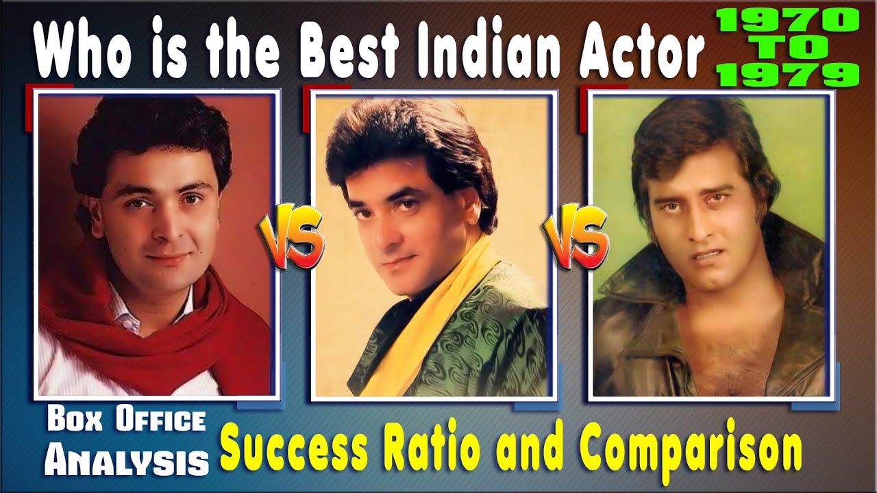 Vinod Khanna Vs Rishi Kapoor Vs Jeetendra 1970-1979 Box Office, Hit and Flop, Success Ratio.