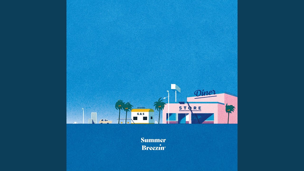 Summer Breezin’