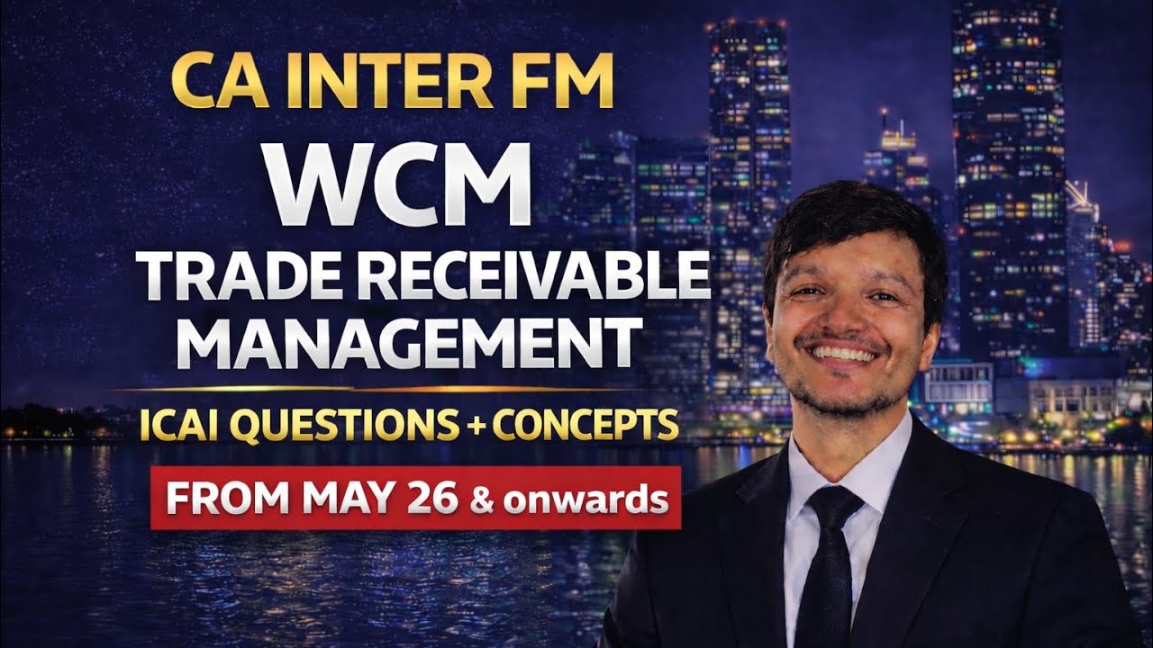 CA INTER FM CHAPTER WORKING CAPITAL MANAGEMENT UNIT  RECIEVABLE MANAGEMENT WITH ALL  QUESTIONS 