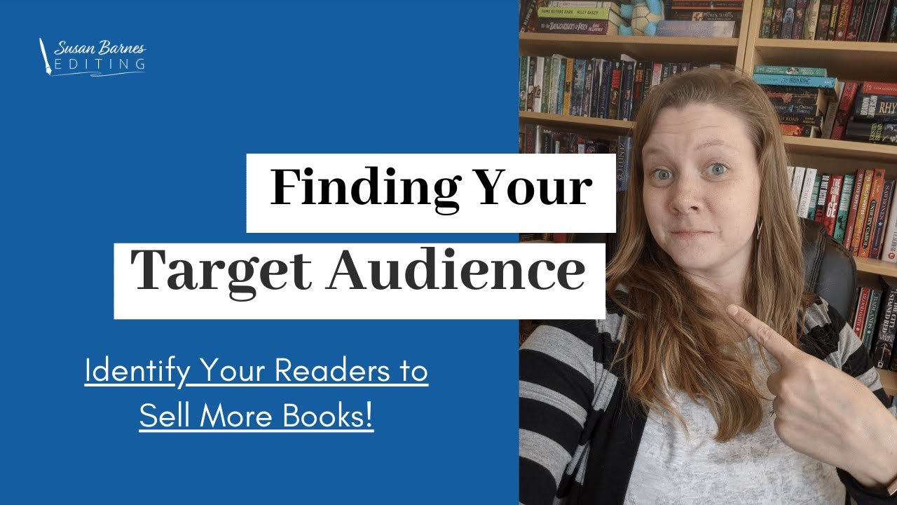 Finding Your Target Audience: Identify Your Readers and Sell More Books!