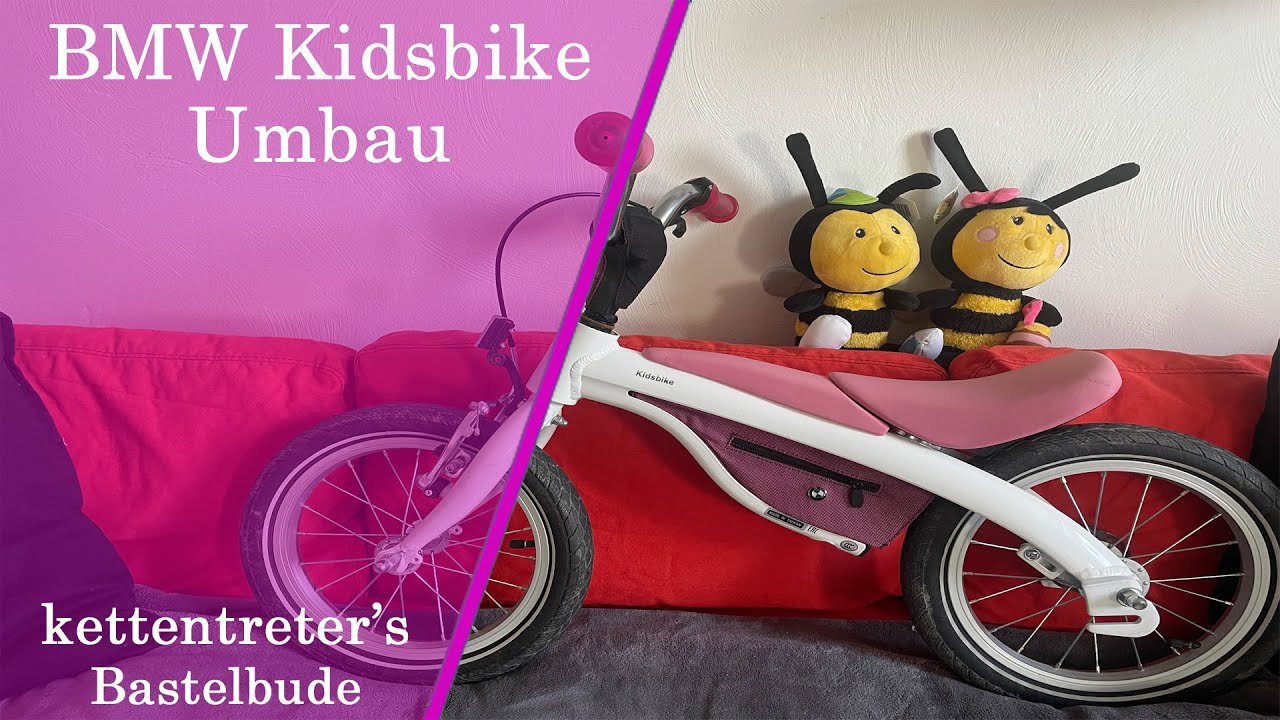 BMW Kidsbike - Umbau vom Laufrad zum Fahrrad