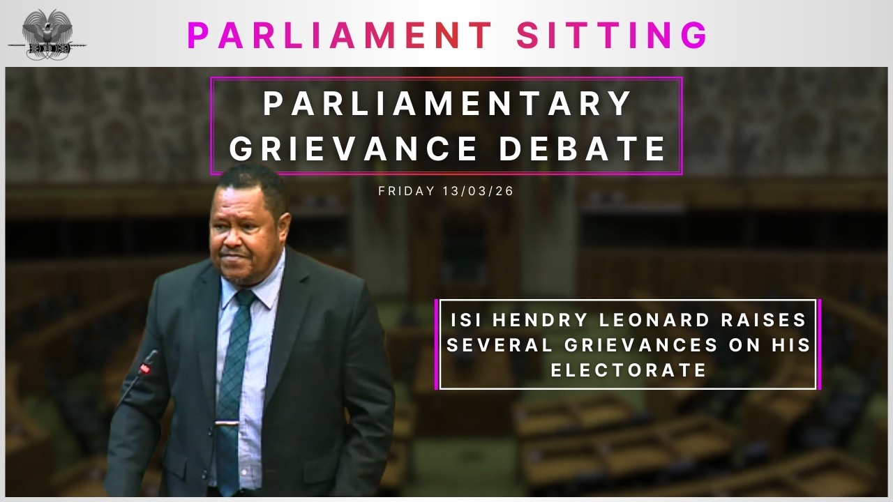 Parliamentary Grievance Debate | Isi Hendry Leonard | Friday 13th March 2026