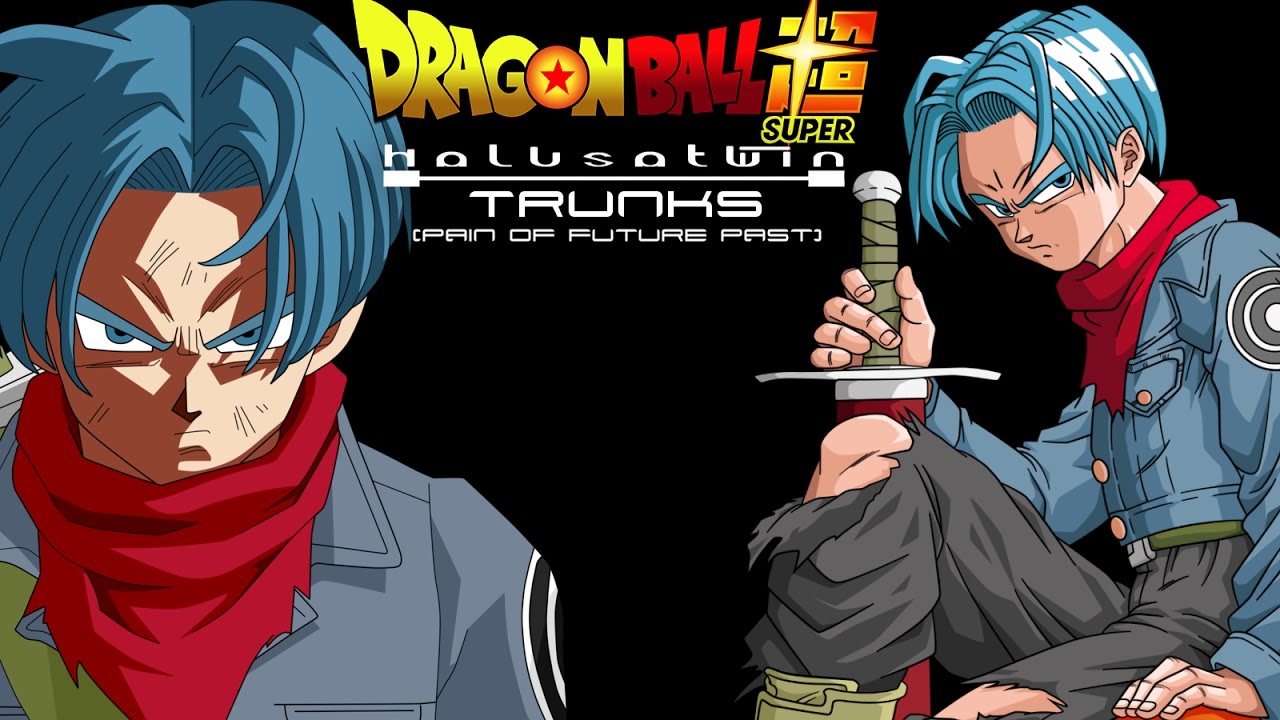 DBS: Trunks (Pain Of Future Past) - HalusaTwin