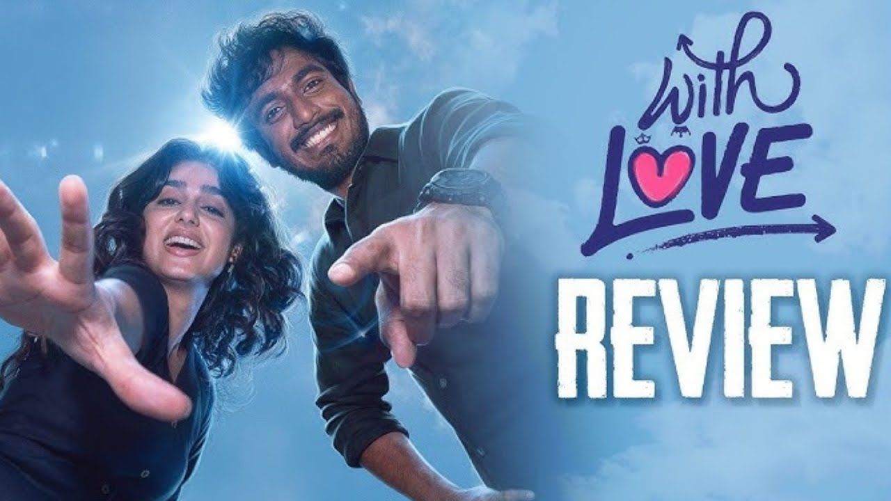 With Love Movie Review I Anaswara Rajan I Abhishan Jeevinth I Madan I SureshProductions I Zion films