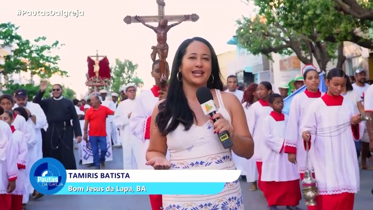 Pautas da Igreja | Tríduo e procissão reúnem fiéis em Bom Jesus da Lapa - 13/01/2026