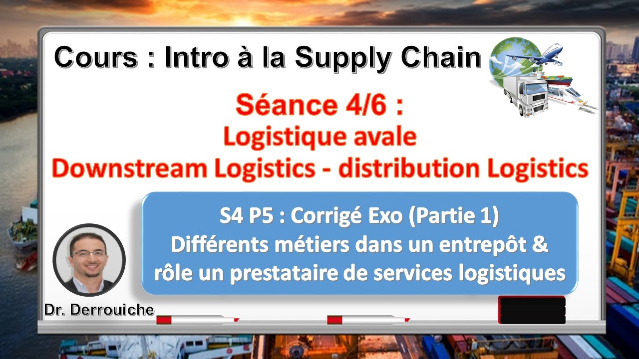 S4_P5 Logistique avale & Downstream Logistics & Distribution Logistics