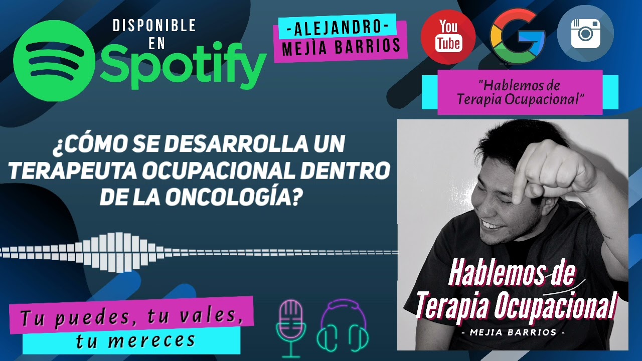 ¿Cómo se desarrolla un Terapeuta Ocupacional dentro de la oncología?