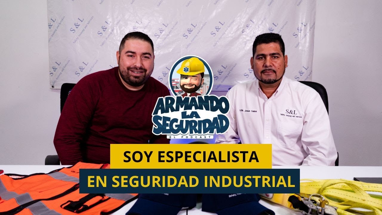 SOY ESPECIALISTA EN SEGURIDAD INDUSTRIAL | Episodio #01 | Con Gustavo Salas