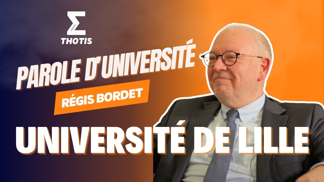 Université de Lille, Régis Bordet : Parole d'Université