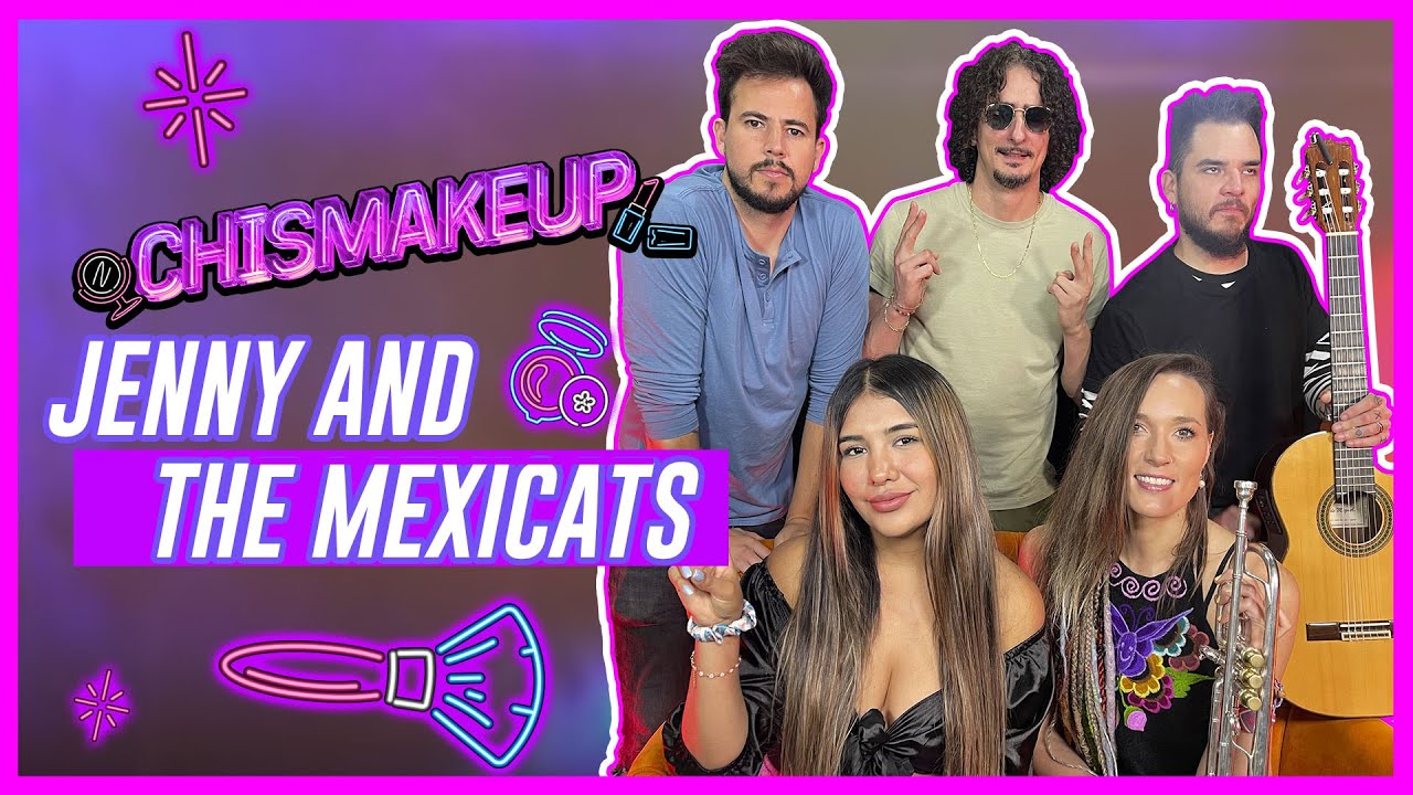 Jenny and the Mexicats 🎺 ¿A ella no le gusta trabajar? | Chismakeup