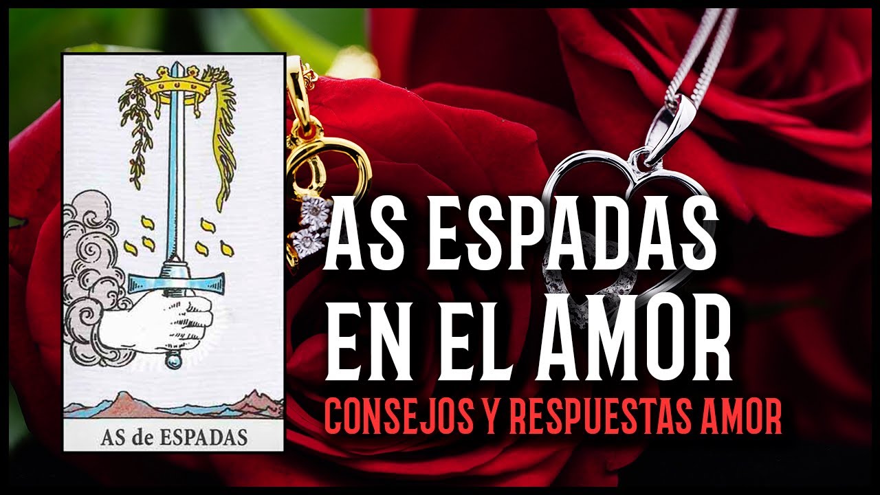 As Espadas en el amor Tarot  💜  consejo y respuestas