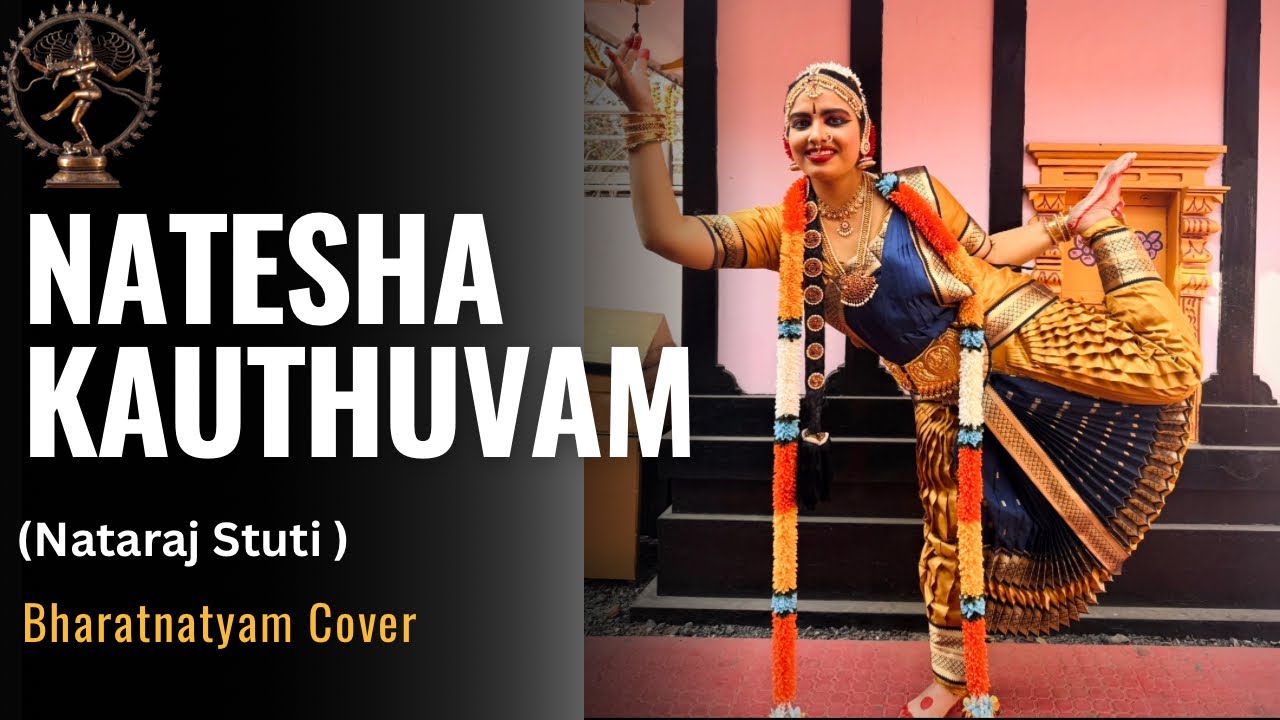 Natesha Kauthuvam | Shiva Stuti | Bharatnatyam | Mahashivratri | Nataraj Stuti