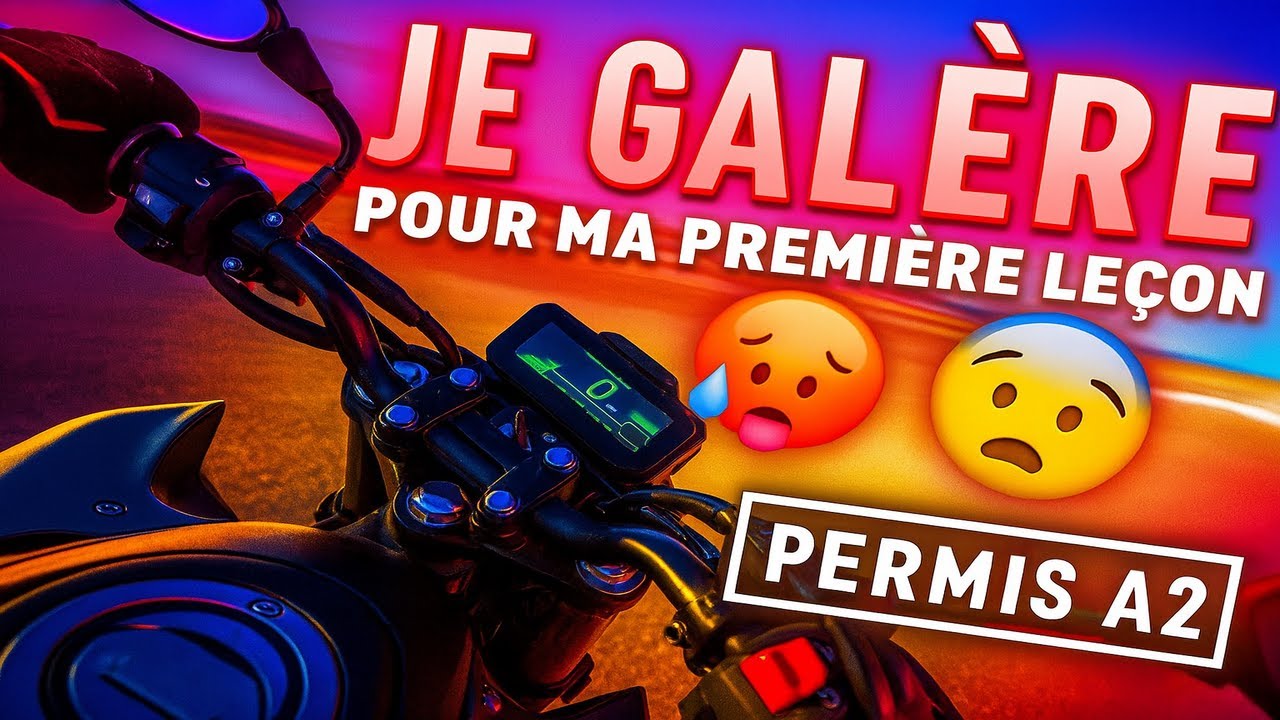 Permis A2 Moto : Ma premi&egrave;re le&ccedil;on, je gal&egrave;re...