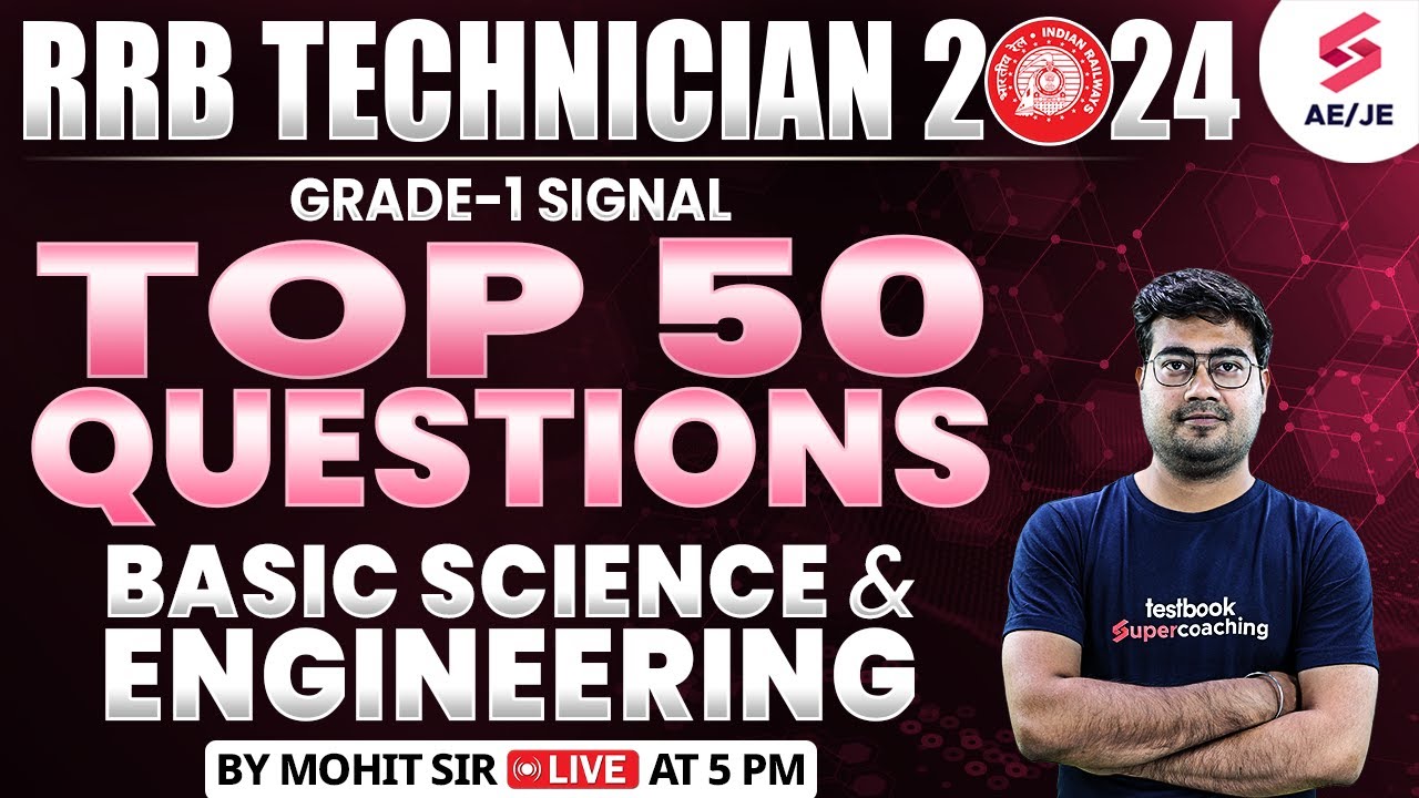 RRB  Technician Grade 1 2024 | Basic Science & Engineering | RRB JE 2024 | Technician  by Mohit Sir