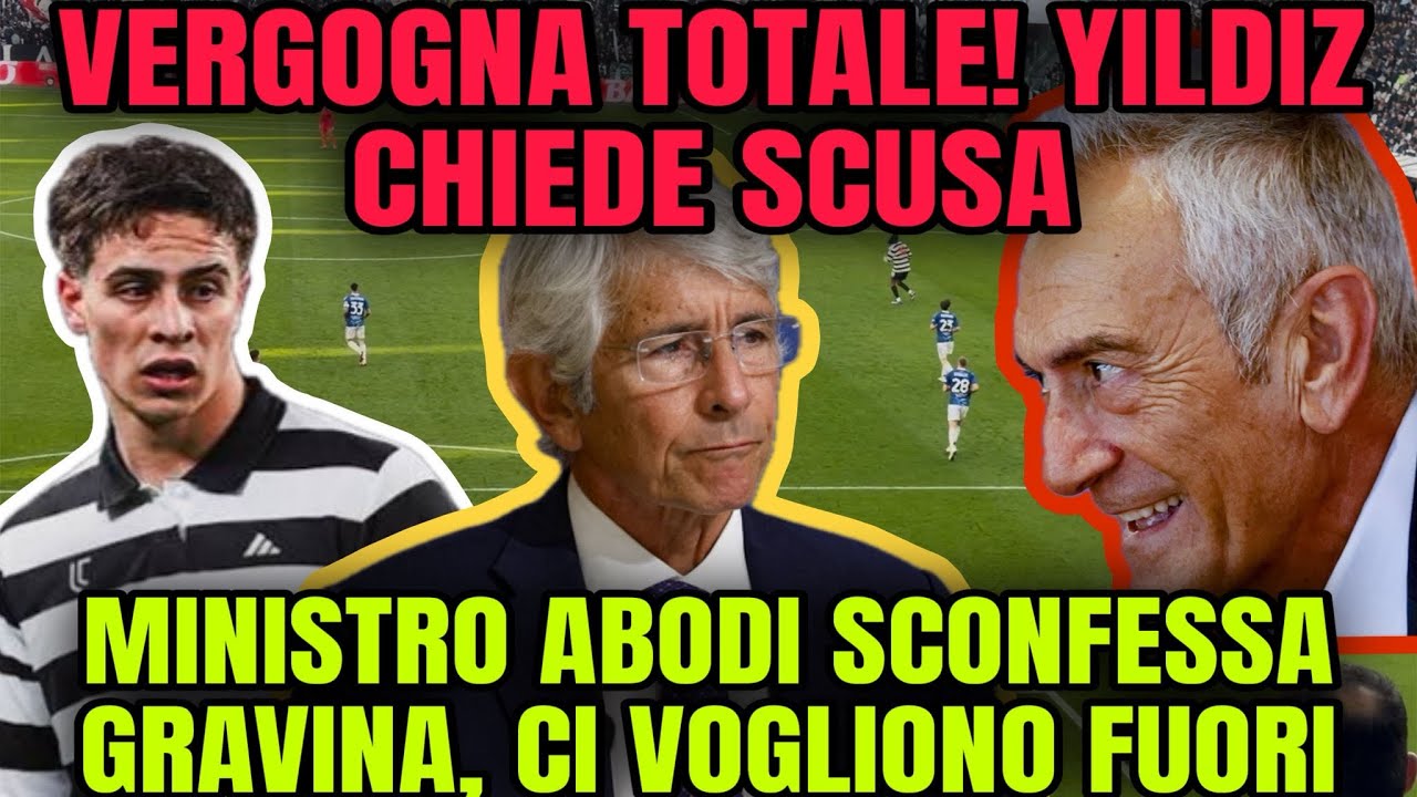 JUVE VERGOGNOSA! YILDIZ CHIEDE SCUSA! ABODI vs GRAVINA! SERIE A NEWS!