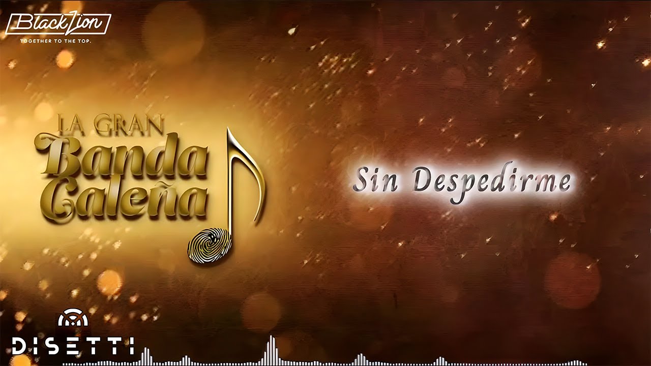 La Gran Banda Caleña - Sin Despedirme (Lyric Video)