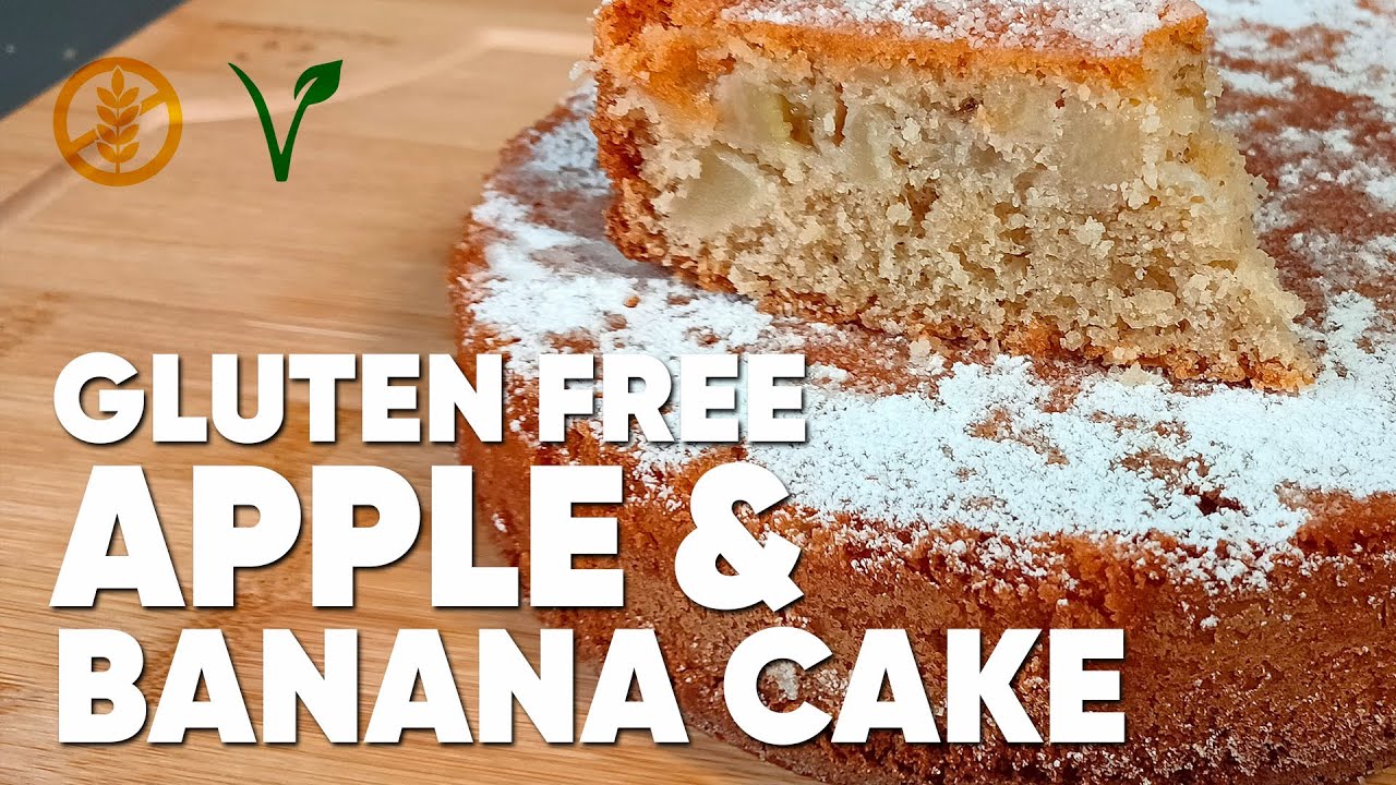 GLUTEN FREE APPLE & BANANA CAKE - TASTY - SUPER SOFT
