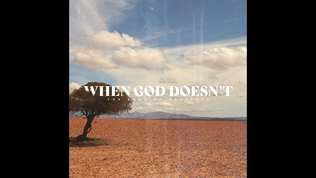 When God Doesn't - Week 4 (Audio Only)