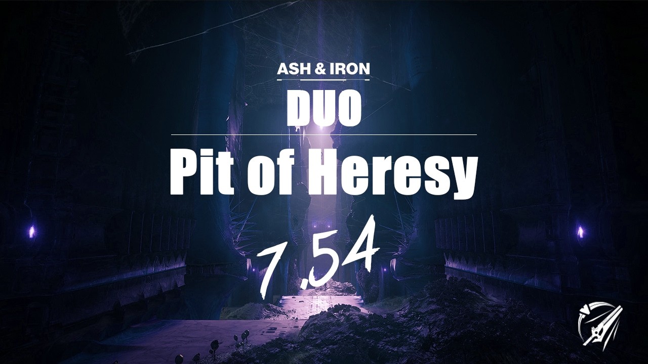 Duo Pit Of Heresy 7,54 [ASH & IRON]