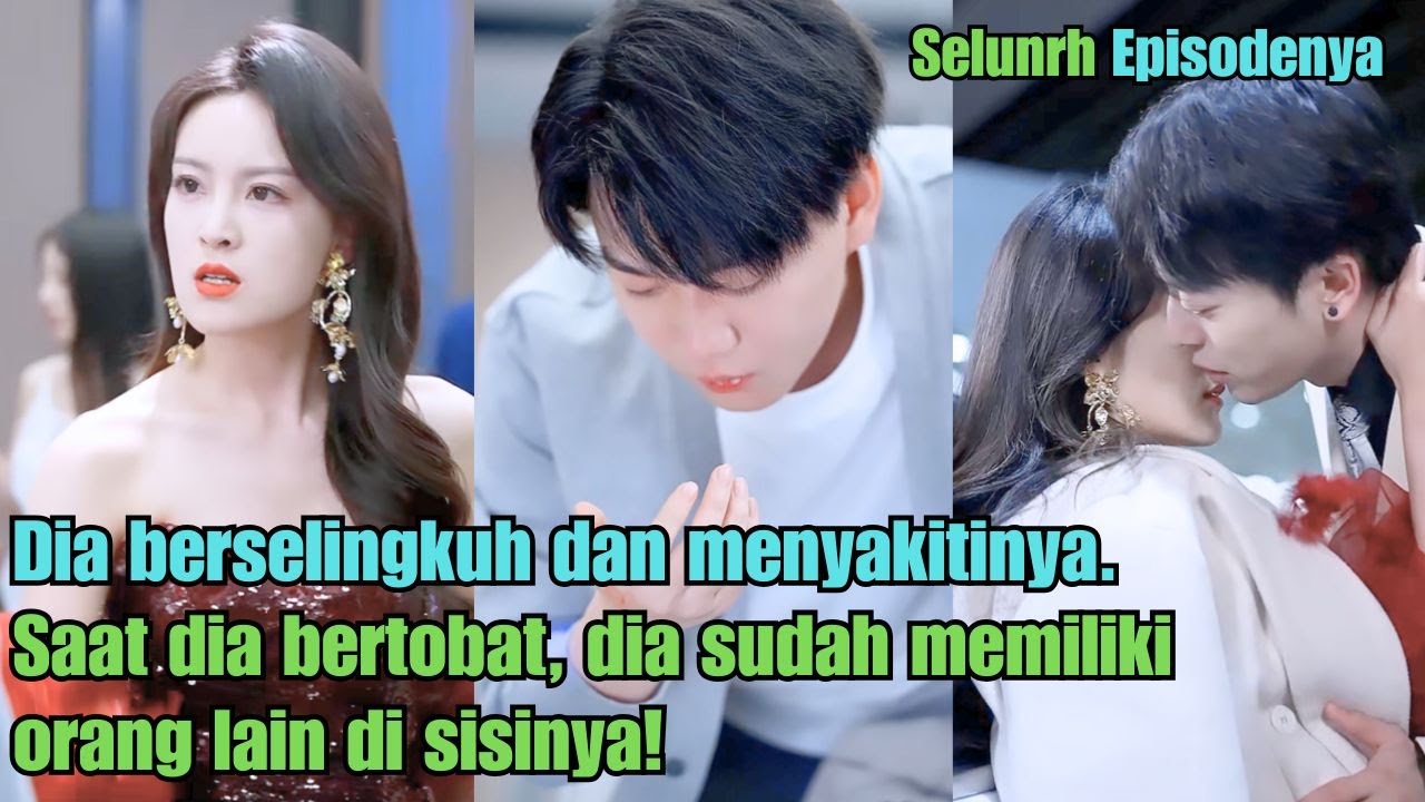 Dia berselingkuh dan menyakitinya. Saat dia bertobat, dia sudah memiliki orang lain di sisinya!
