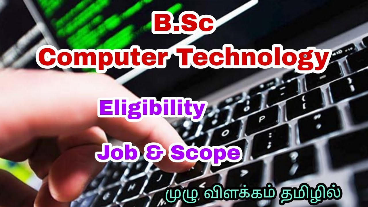 B.Sc Computer Technology Course Details in Tamil | Job and Scope |