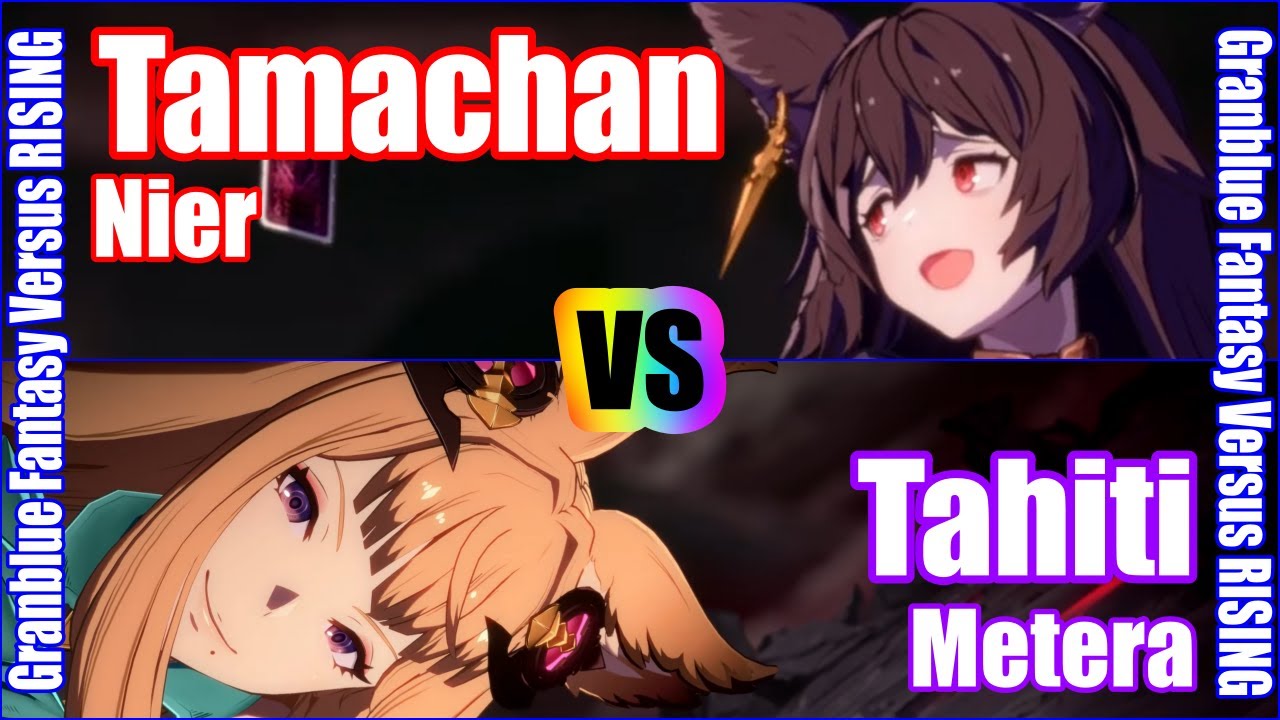 [GBVSR] (4K) Granblue Fantasy Versus Rising Rank match  Tamachan (Nier) vs Tahiti (Metera)