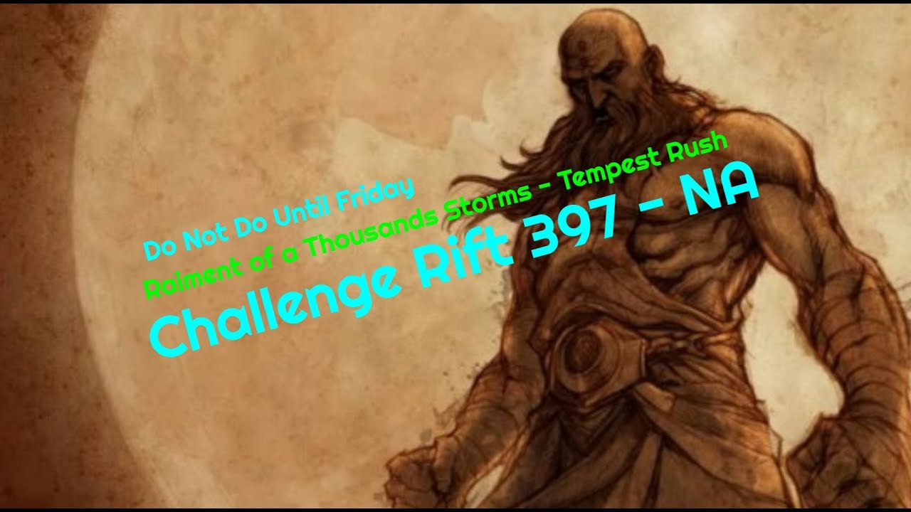 D3 | Challenge Rift 397 NA - GUIDE - Do Not Do Until Friday