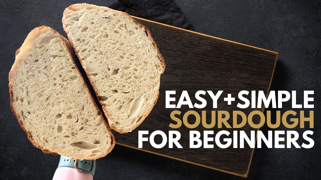 Easy Sourdough Bread Tutorial for Beginners