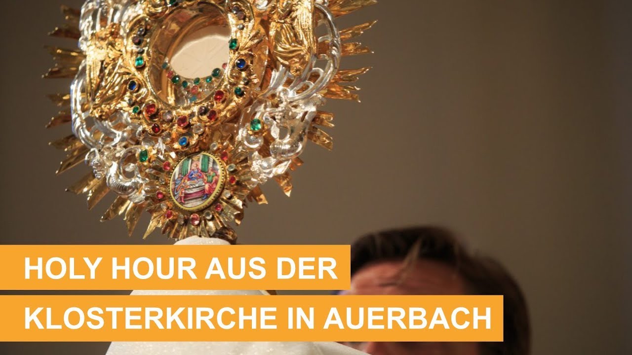 Holy Hour der Schulschwestern von Unserer Lieben Frau in Auerbach -  28.06.2025