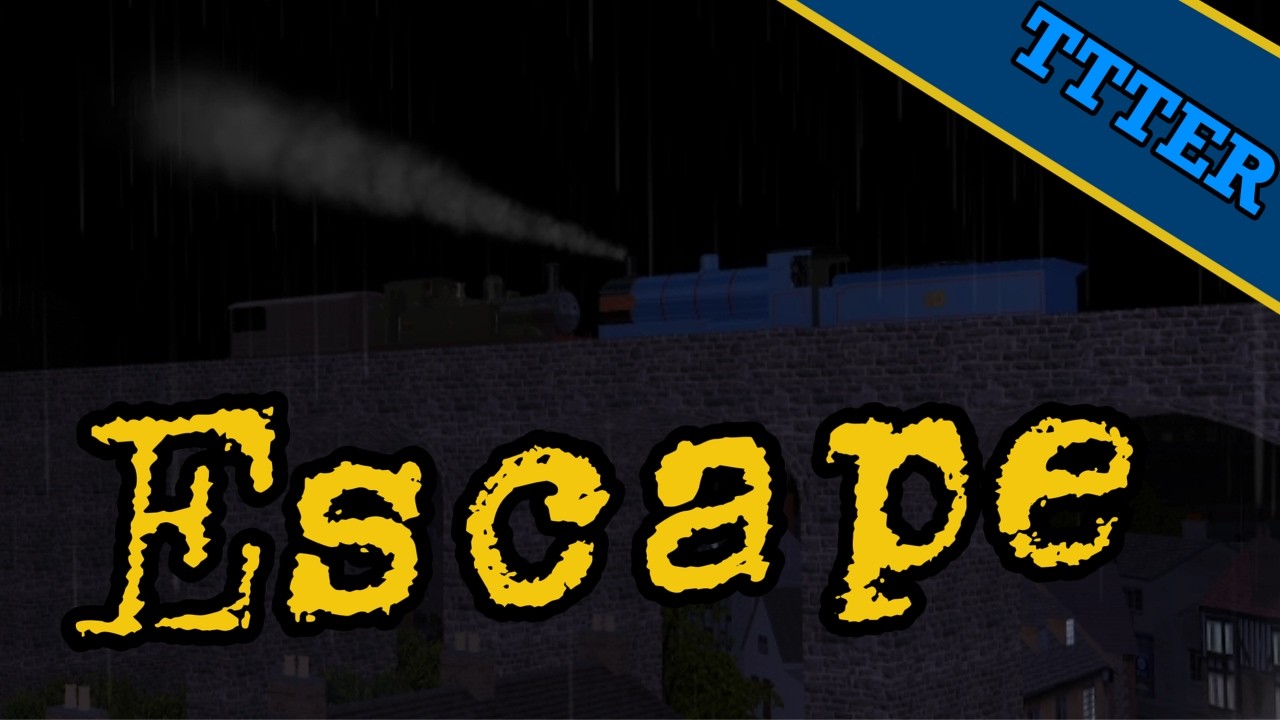 Thomas The Tank Engine Reduxed: Escape