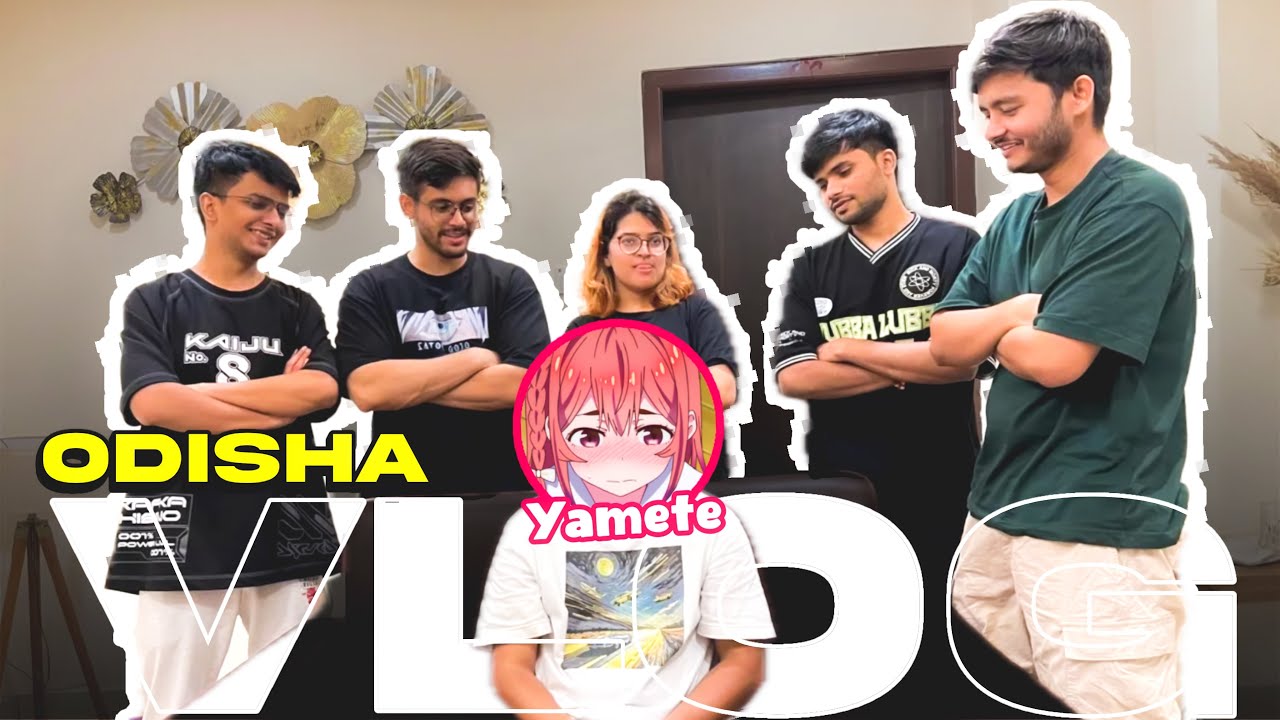Oni Chan's Odisha Adventure ft. @BnfTV @radiorasp @AnimeTmTalks @Aishkhar@Animecloud9