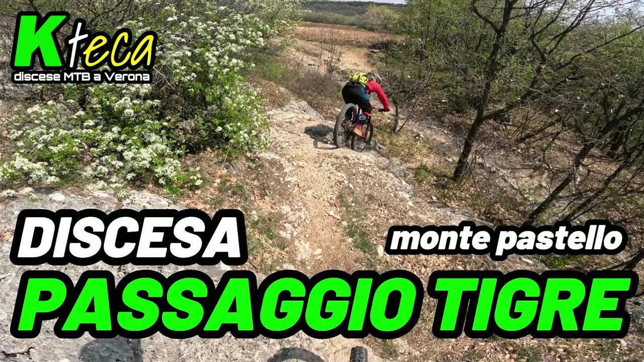 Discesa MTB Passaggio Tigre - KTeca