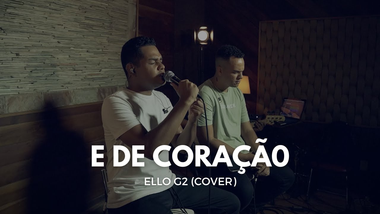 É de Coração | Ello G2 (Cover)