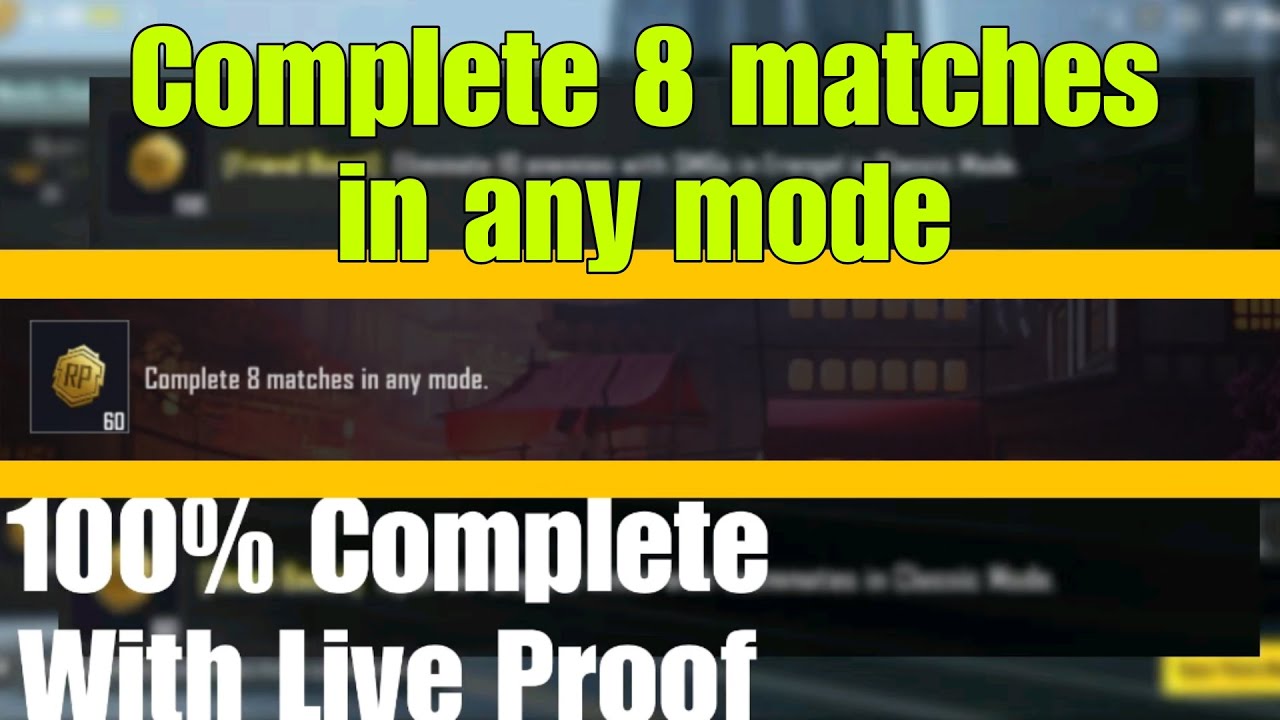 Complete 5 Matches in any mode | 100% complete with live proof | Pubg Mobile