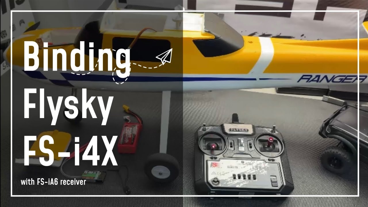 How to Bind a FlySky FS-i4X Transmitter to an FS-iA6 Receiver (step by step)