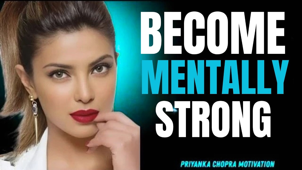 ''Rewrite Your Destiny: The Mental Strength They Never Taught You'' | Priyanka Chopra #success