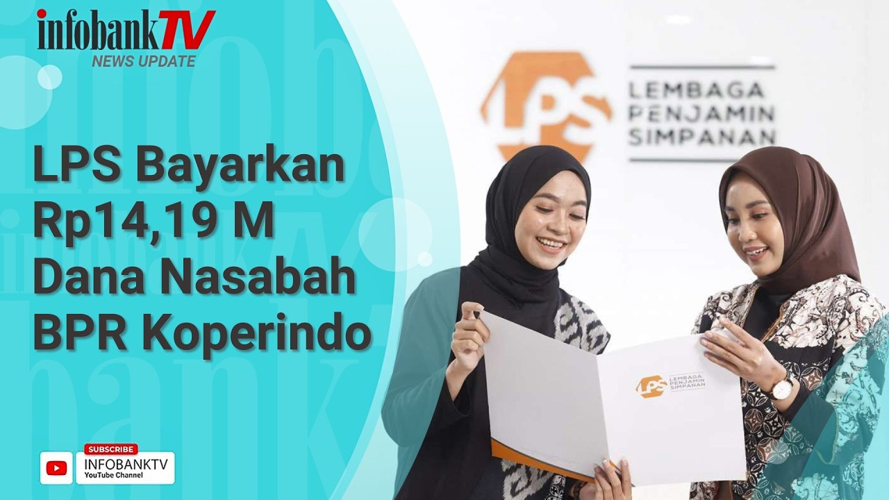 Компания LPS выплатила BPR Koperindo 14,19 млрд рупий из средств клиентов.