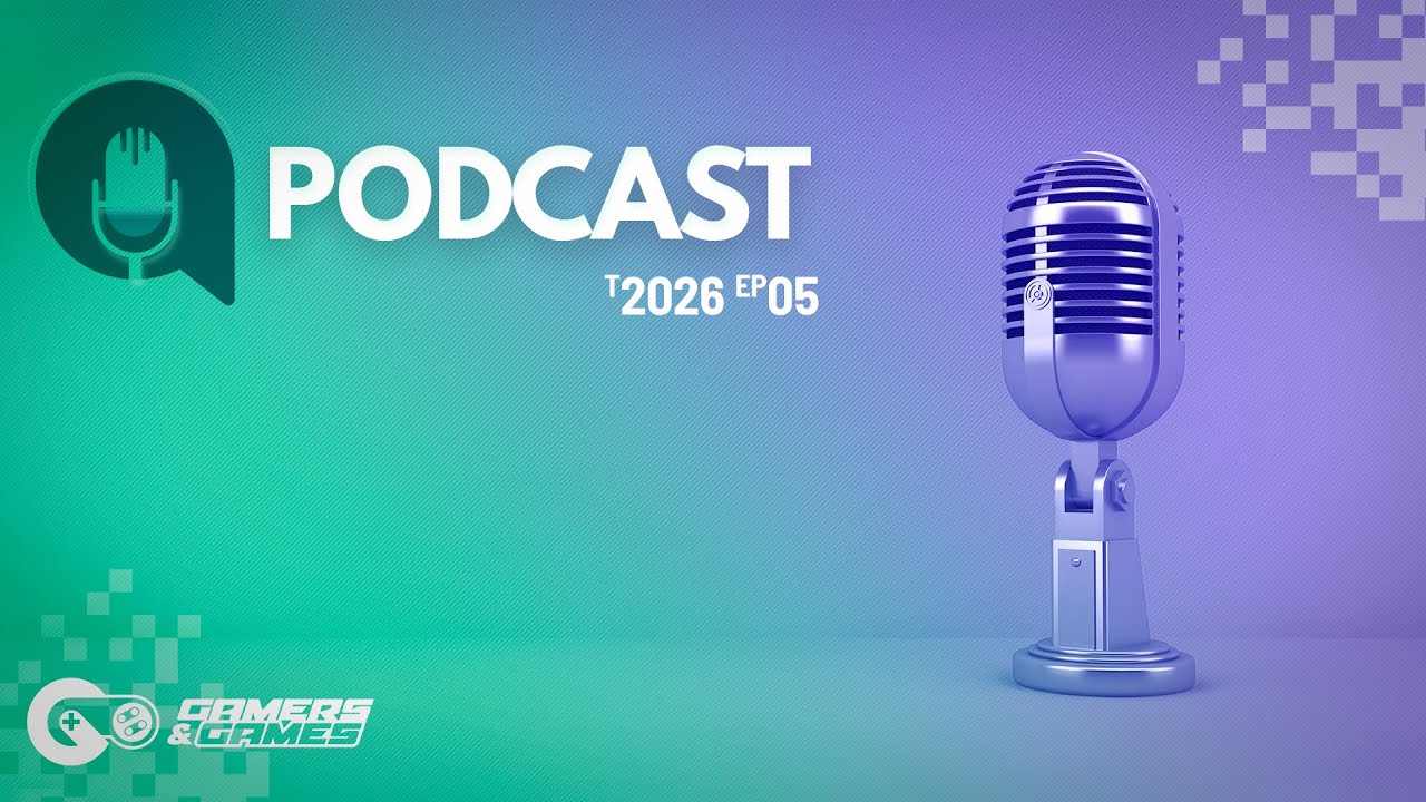 Podcast Gamers & Games – T2026 EP05 | Nintendo Direct, vendas de PS5, Steam Machine adiada?  e mais